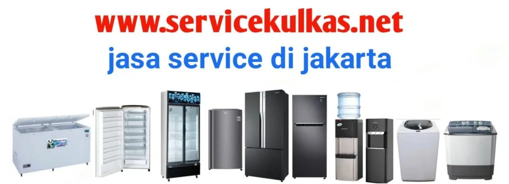 service kulkas jakarta terbaik
